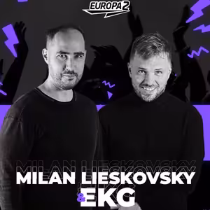 EKG & MILAN LIESKOVSKY RADIO SHOW / EUROPA 2 / Summer Specia