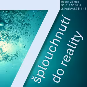 Sedm šplouchnutí do reality