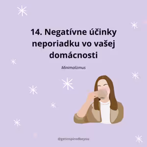 14. Negatívne účinky neporiadku vo vašej domácnosti