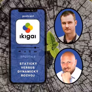 Osobnostní rozvoj - statický X dynamický