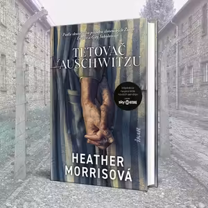 TIP na knihu: Tetovač z Auschwitzu | Heather Morrisová