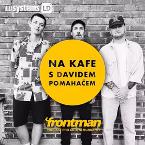 Na kafe s Davidem Pomahačem: Good Times Only