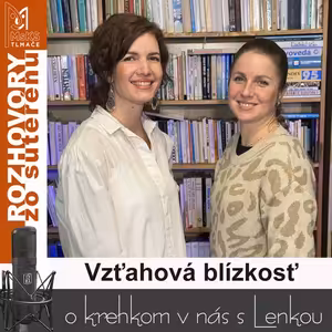 Vzťahová blízkosť (RzS E49, Lucia Kúdelová, Lenka Valentíniová)