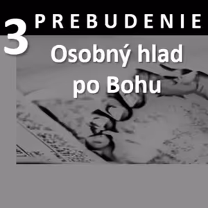 Prebudenie 3 Hlad po Bohu