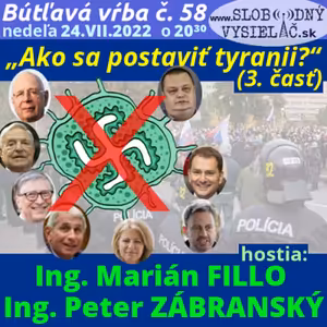 Bútľavá vŕba 58 - 2022-07-24 „Ako sa postaviť tyranii ?“ 3. časť…