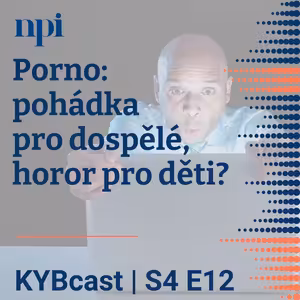 Porno: pohádka pro dospělé, horor pro děti? | S4:E12