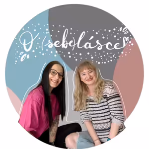 Vítejte u podcastu O (sebe)lásce 🎧