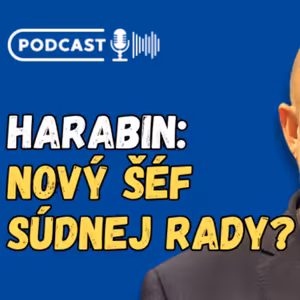 Kto nahradí Mazáka na čele Súdnej rady? SNS prichádza s veľkým menom