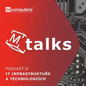 7: #7 Podcast M Talks: Superpočítače řídí svět | Luboš Kolář