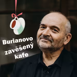 Burianovo zavěšený kafe (144) - Petr Váša - Z kopce