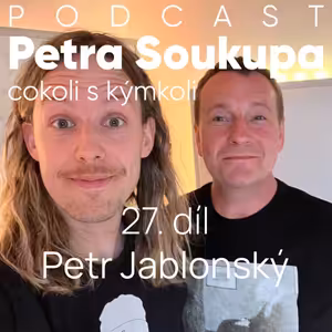 27. díl - Petr Jablonský