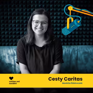 Markéta Štědronská - nové situace pro mě byly výzvou, ale pracovníci na praxi mě vždy podpořili