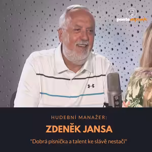 Zdeněk Jansa – hudební manažer: Dobrá písnička a talent ke slávě nestačí