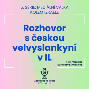 #18 Rozhovor s českou velvyslankyní v IL