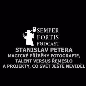 Stanislav Petera: Magické příběhy fotografie, talent versus řemeslo a projekty, co svět ještě neviděl