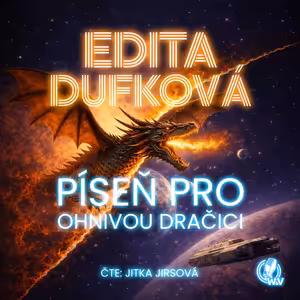 Píseň pro ohnivou dračici - ukázka (mluvené slovo, audiokniha)