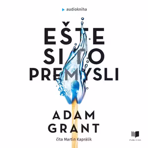 Ešte si to premysli