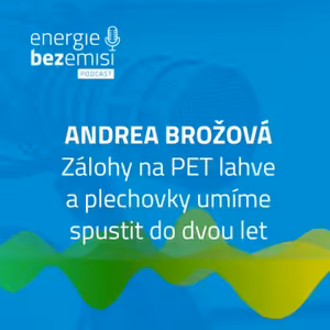 Andrea Brožová - Zálohy na PET lahve a plechovky umíme spustit do dvou let