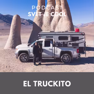 El Truckito - Na cestě kolem světa v truck camperu