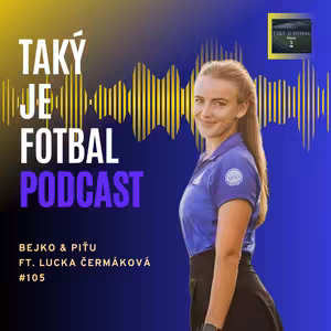 105. epizóda: „Súperky trénujte, idem si po vás!“ (ft. Lucia Čermáková)