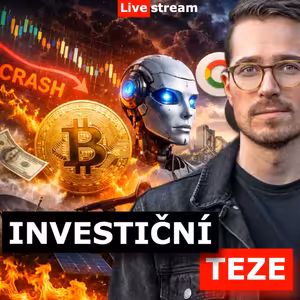 MOJE TOP INVESTIČNÍ TEZE – KDE CHCI PÁLIT CASH?