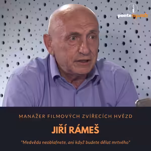 Jiří Rámeš – manažer filmových zvířecích hvězd: Medvěda neoblafnete, ani když budete dělat mrtvého
