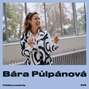 Příběhy kreativity - Barbora Půlpánová