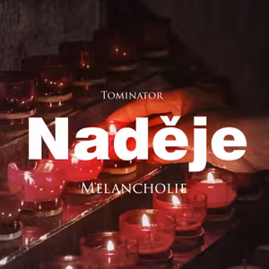 #18 Naděje - Tominator