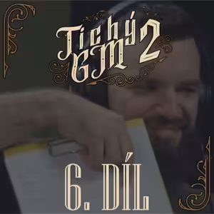 Tichý GM 2 - Radar a Matyáš | DnD CZ