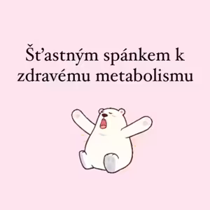 Šťastným spánkem k zdravému metabolismu