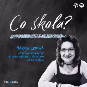 CŠ #6 Šárka Eisová: Je dobré, když tělocvikář není jenom sportovec