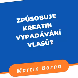 Podcast - Způsobuje kreatin vypadávání vlasů?