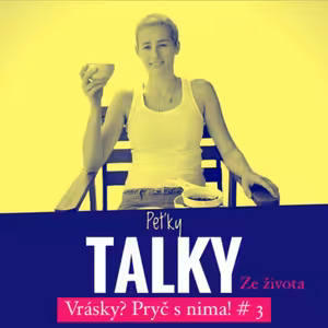 Vrásky? Pryč s nima! - PTZZ #3