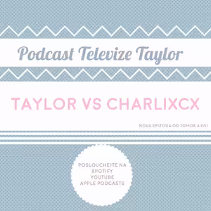 Taylor Swift a CharliXCX: Spor roku