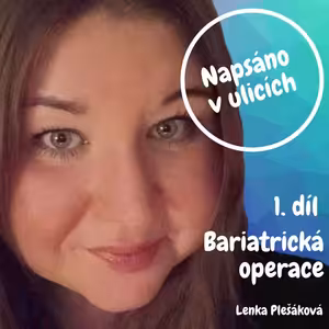 Bariatrická operace #1. díl