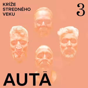 Kríže stredného veku #3: Autá