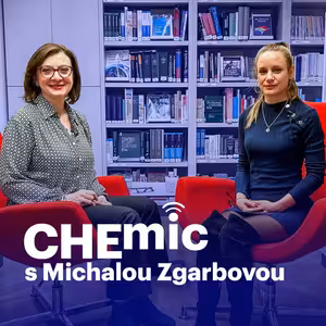 Viry jsou houževnaté. Jsou to genetické informace zabalené v proteinu – Podcast CHEmic #74