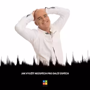 #51 Jak využít neúspěch pro další úspěch?