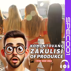 SPEC001 Speciál: Komentované zákulisí 0F produkce [video]