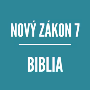 BIBLIA | Nový zákon 7