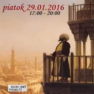 Ariadnina niť 52 - 2016-01-29 Arabský a západný svet – kolízia civilizácií či vzájomné obohatenie? 3
