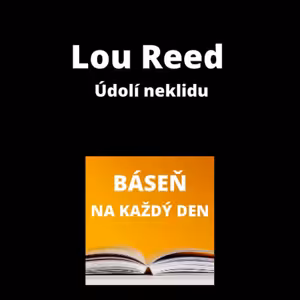 Lou Reed - Údolí neklidu