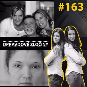 #163 - Vražda rodiny Tiedeových & Melanie McGuire