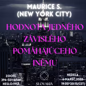 Maurice S. (NEW YORK CITY) Hodnota jedného závislého pomáhajúceho inému