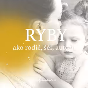 RYBY ako rodič, šéf, autorita