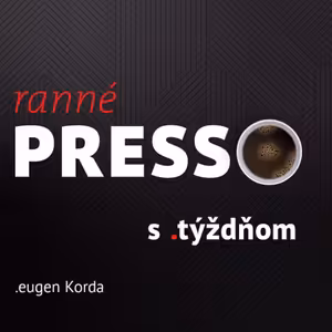 Ranné presso s .týždňom – Piatok