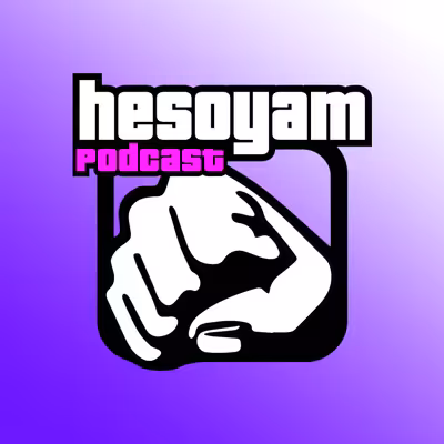 Hesoyam Podcast