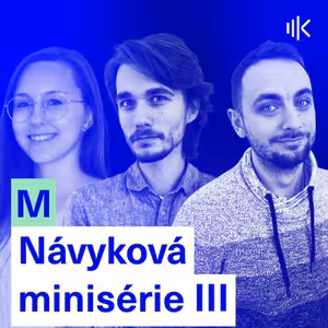 #62 Návyková minisérie 3: Nenaplněný návyk a co s tím