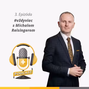 #vždyviac s Michalom Reisingerom