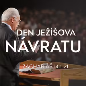 Den Ježíšova návratu - Zachariáš 14:1-21 | John MacArthur